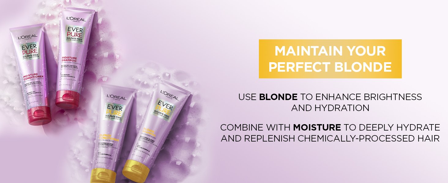 L'Oréal Paris EverPure Sulfate-Free Blonde Shampoo and Conditioner, Education Module Content Key Ingredients Benefit